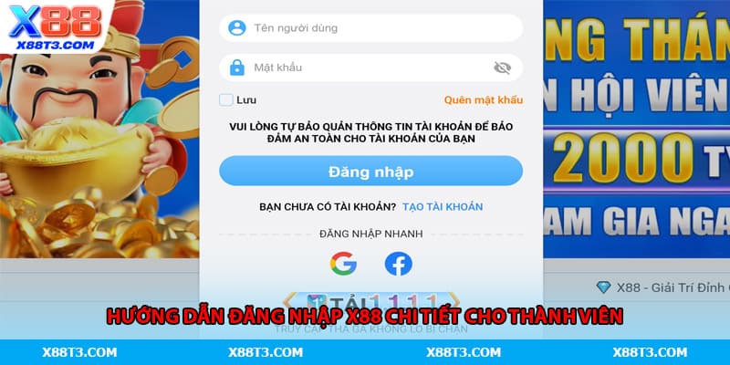 Hướng dẫn đăng nhập X88 chi tiết cho thành viên