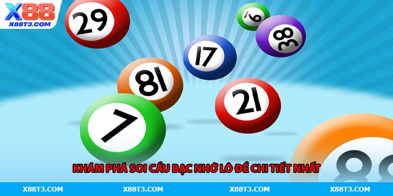 Khám phá soi cầu bạc nhớ lô đề chi tiết nhất